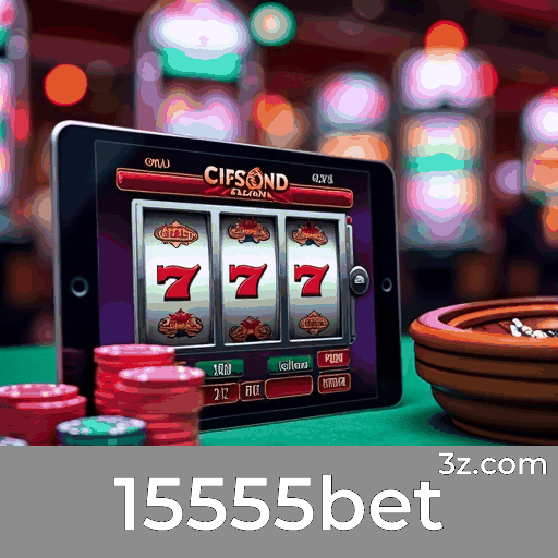 15555bet: Aposta Móvel Simplificada e Completa