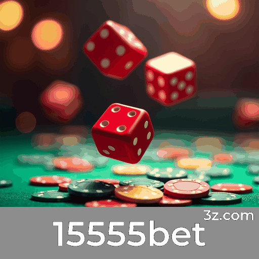 15555bet: Aposta Móvel Simplificada e Completa